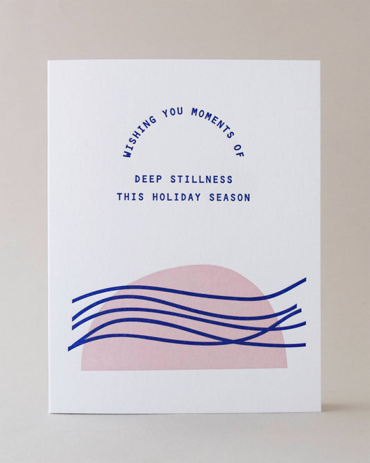 Deep Stillness Card