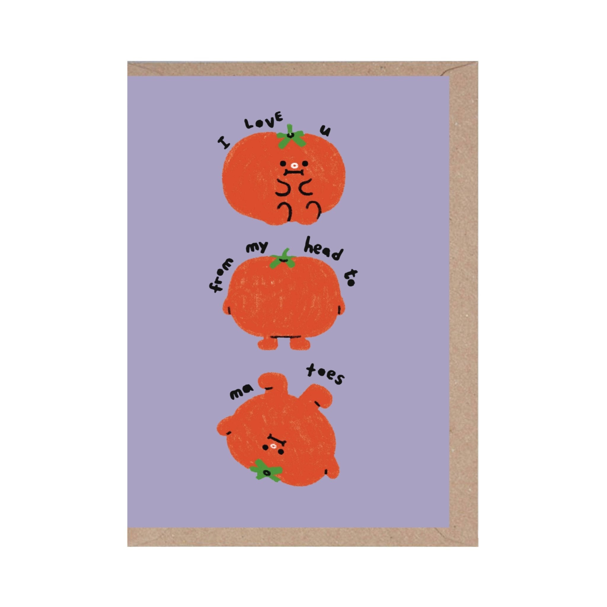 I Love You From My Head to My Toes Card - Pretti.Cool